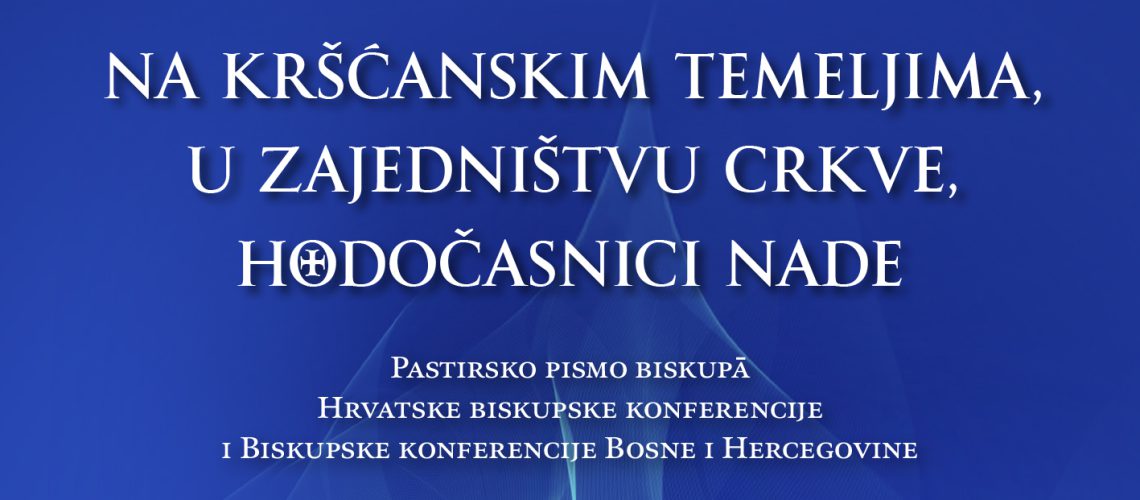 Na krscanskim temeljima-Pastirsko pismo hrvatskih biskupa